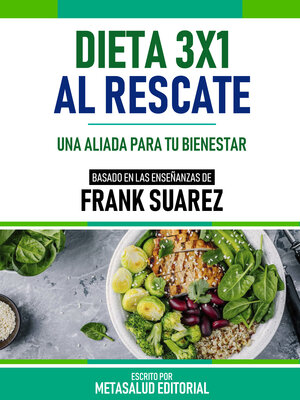 cover image of Dieta 3x1 Al Rescate--Basado En Las Enseñanzas De Frank Suarez
